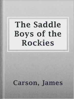 cover image of The Saddle Boys of the Rockies